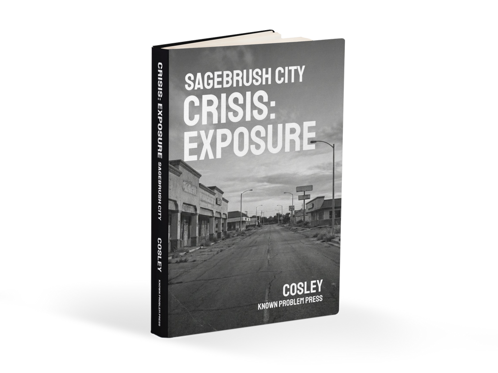 Sagebrush City Crisis: Exposure