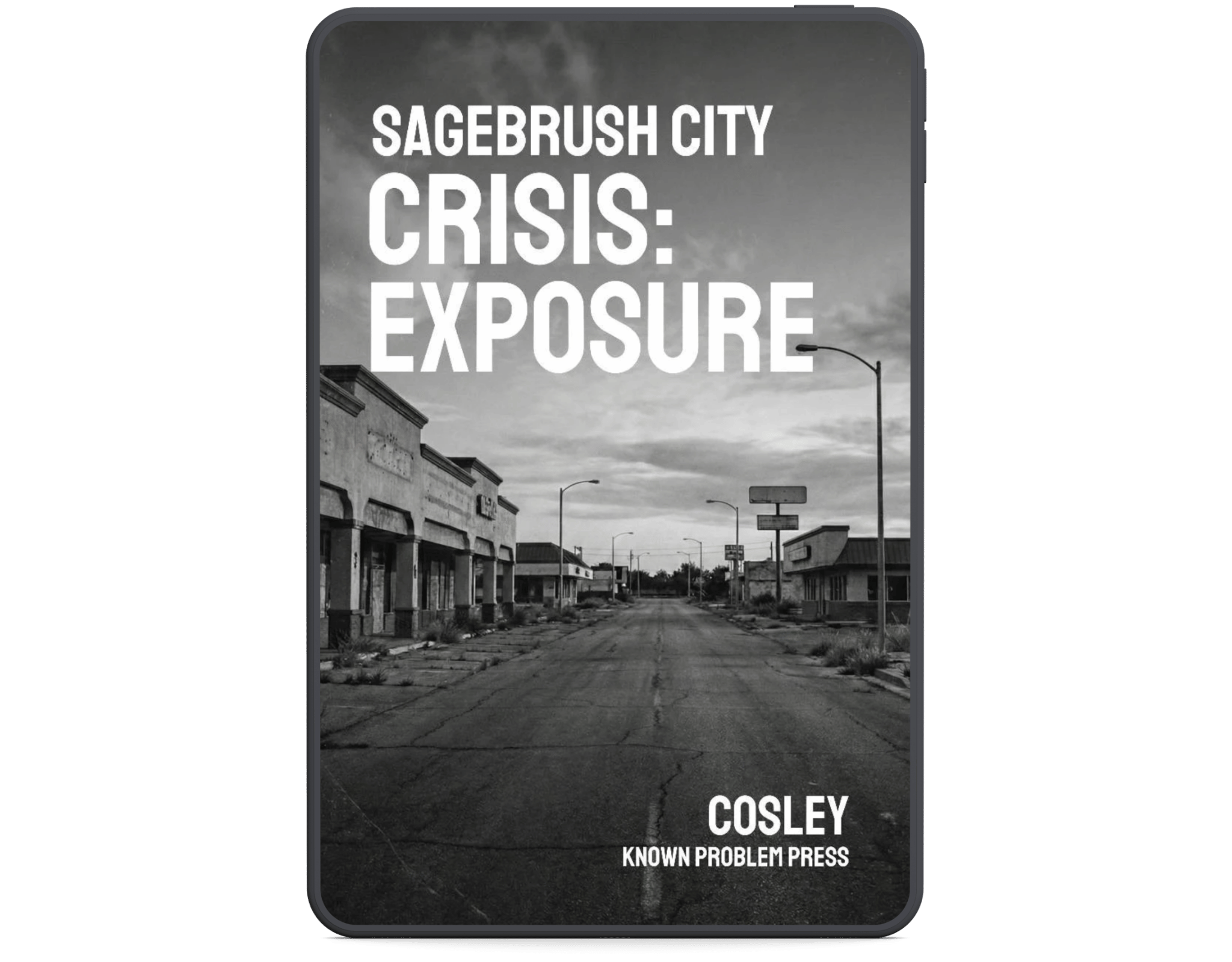 Book cover of 'Sagebrush City Crisis: Exposure' by Cosley with a black and white street scene.