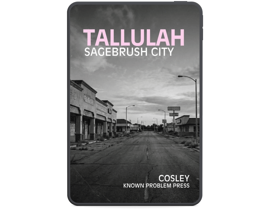 Book cover of 'Tallulah: Sagebrush City' by Cosley with a black and white photo of a street scene.